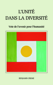 L'unité dans la diversité - voie de l'avenir pour l'humanité