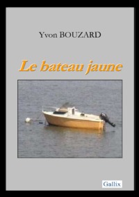 LE BATEAU JAUNE