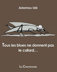 Tous les blues ne donnent pas le cafard