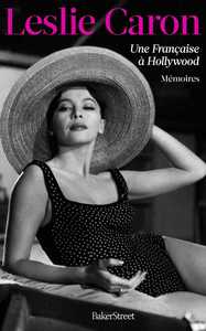 UNE FRANCAISE A HOLLYWOOD - MEMOIRES