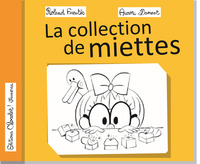 La collection de miettes