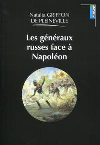 LES GENERAUX RUSSES FACE A NAPOLEON