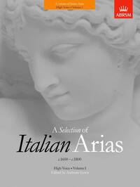 A SELECTION OF ITALIAN ARIAS 1600-1800 - VOLUME 1 (HIGH VOICE)