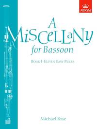 MICHAEL ROSE : A MISCELLANY FOR BASSOON, BOOK I - ELEVEN EASY PIECES - BASSON