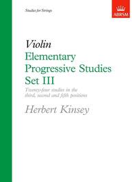 HERBERT KINSEY: ELEMENTARY PROGRESSIVE STUDIES FOR VIOLIN SET III