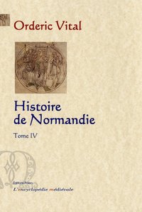 Histoire de Normandie. Tome 4.