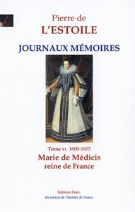 JOURNAUX-MEMOIRES, T.6 (1600-1603)