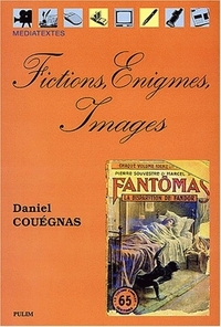 FICTIONS, ENIGMES, IMAGES