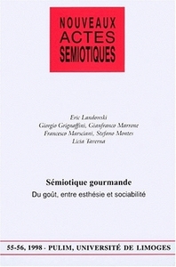 SEMIOTIQUE GOURMANDE - DU GOUT, ENTRE ESTHESIE ET SOCIABILITE