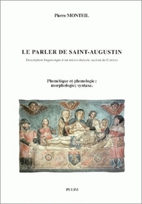 LE PARLER DE SAINT-AUGUSTIN - DESCRIPTION LINGUISTIQUE D'UN MICRO-DIALECTE OCCITAN DE CORREZE