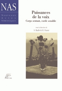 PUISSANCES DE LA VOIX. CORPS SENTANT, CORDE SENSIBLE