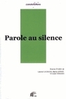 Parole au silence