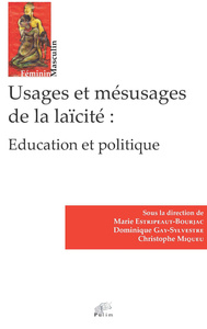 Usages et mésusages de la laïcité - éducation et politique