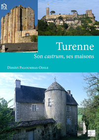 TURENNE - SON CASTRUM, SES MAISONS