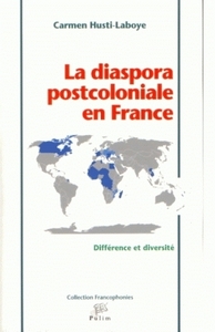 La diaspora postcoloniale en France - différence et diversité