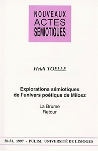 Explorations sémiotiques de l'univers poétique de Milosz - "La brume", "Retour"