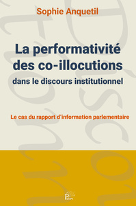 PERFORMATIVITE DES CO-ILLOCUTIONS DANS LE DISCOURS INSTITUTIONNEL