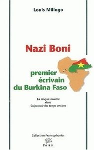 NAZI BONI, PREMIER ECRIVAIN DU BURKINA FASO - LA LANGUE BWAMU DANS "CREPUSCULE DES TEMPS ANCIENS"