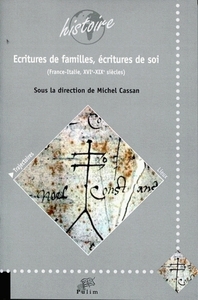 Écritures de familles, écritures de soi - France-Italie, XVIe-XIX siècles