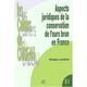 ASPECTS JURIDIQUES DE LA CONSERVATION DE L'OURS BRUN EN FRANCE