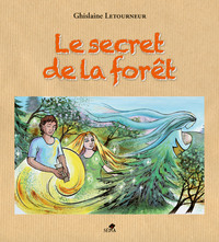 LE SECRET DE LA FORET