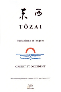 TOZAI, N 12/2015. ORIENT ET OCCIDENT - HUMANISME ET LANGUES