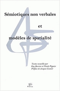 SEMIOTIQUES NON VERBALES ET MODELES DE SPATIALITE