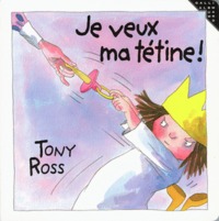 Je veux ma tétine !