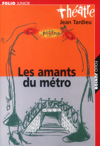 LES AMANTS DU METRO - BALLET COMIQUE SANS DANSE ET SANS MUSIQUE