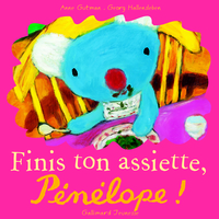 Finis ton assiette, Pénélope !