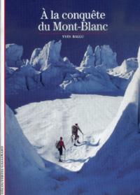 À la conquête du Mont-Blanc