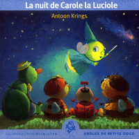 LA NUIT DE CAROLE LA LUCIOLE
