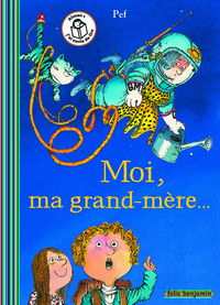 MOI, MA GRAND-MERE...