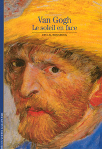 VAN GOGH LE SOLEIL EN FACE