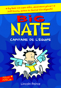 BIG NATE - T02 - BIG NATE, CAPITAINE DE L'EQUIPE