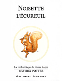 NOISETTE L'ECUREUIL