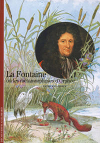 LA FONTAINE OU LES METAMORPHOSES D'ORPHEE