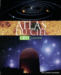 ATLAS DU CIEL [GEO JEUNESSE]