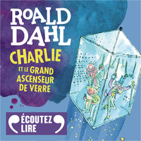 Charlie et le grand ascenseur de verre