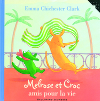 MELROSE ET CROC AMIS POUR LA VIE