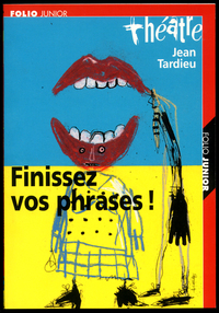 FINISSEZ VOS PHRASES !