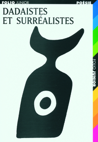 DADAISTES ET SURREALISTES