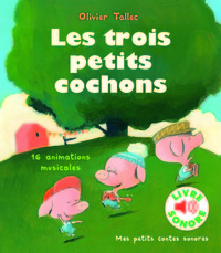 LES TROIS PETITS COCHONS - 16 ANIMATIONS MUSICALES