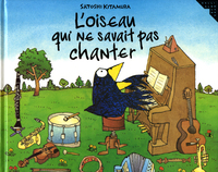 L'OISEAU QUI NE SAVAIT PAS CHANTER