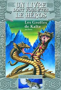 LOUP SOLITAIRE - 3 LES GROTTES DE KALTE