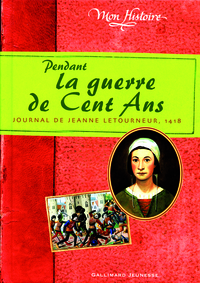 Pendant la guerre de Cent Ans