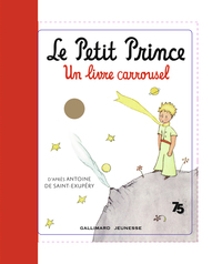 LE PETIT PRINCE, UN LIVRE CARROUSEL