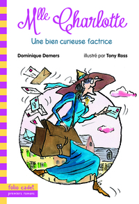 Mlle Charlotte, 3 : Une bien curieuse factrice