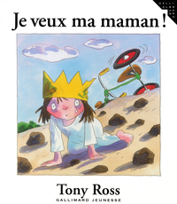 JE VEUX MA MAMAN !