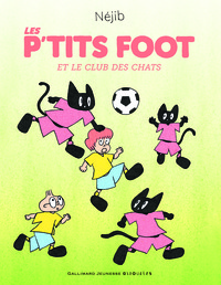 LES P'TITS FOOT ET LE CLUB DES CHATS